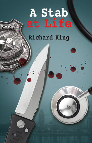 A Stab At Life Richard King