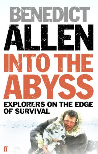 Into The Abyss Benedict Allen