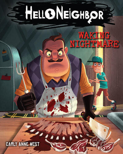 Waking Nightmare Hello Neighbor Book 2 Carly Anne West