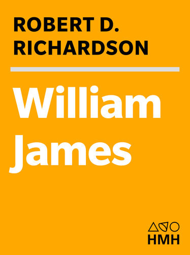 William James In The Maelstrom Of American Modernism Robert D Richardson