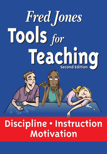 Tools For Teaching Disciplineinstructionmotivation Fred Jones Patrick Jones