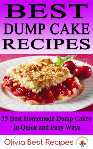 Best Dump Cake Recipes 35 Best Homemade Dump Cakes In Quick And Easy Ways Olivia Best Recipes