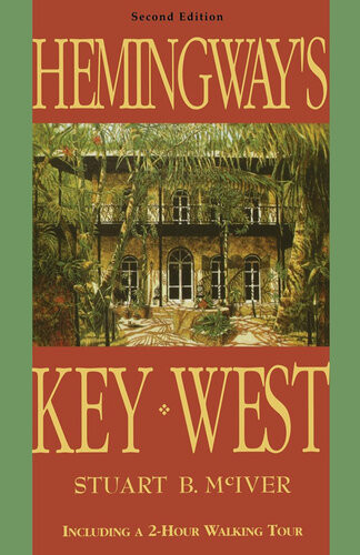 Hemingways Key West 2nd Edition Stuart B Mciver