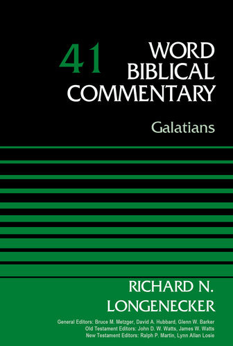 Galatians Volume 41 Richard N Longenecker