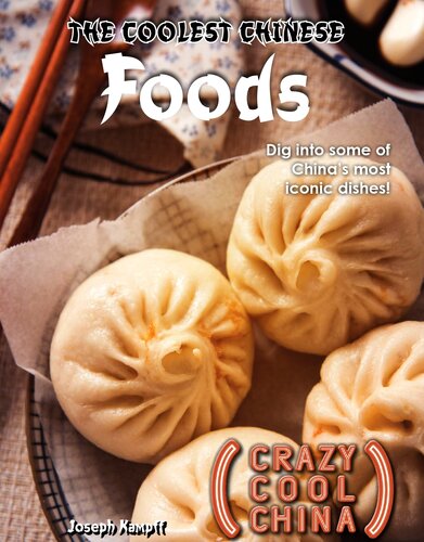 The Coolest Chinese Foods Joseph Kampff