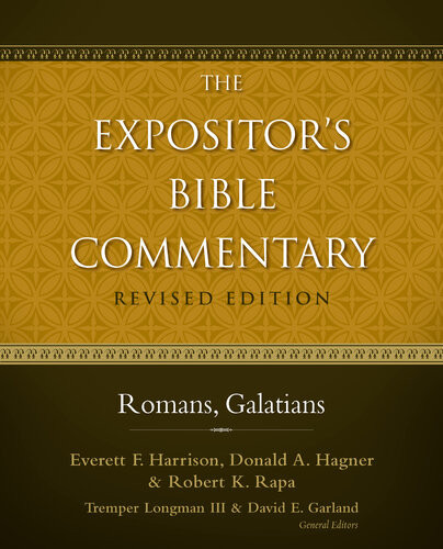 The Expositors Bible Commentary Romans Galatians Everett F Harrison Donald A Hagner Robert K Rapa