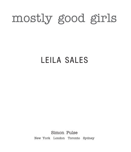 Mostly Good Girls Leila Sales