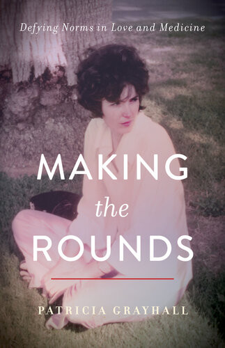 Making The Rounds Patricia Grayhall