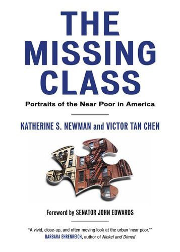 The Missing Class Portraits Of The Near Poor In America Katherine Newman Victor Tan Chen