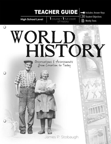 World History Teacher Guide Observations And Assessments From Creation To Today James P Stobaugh