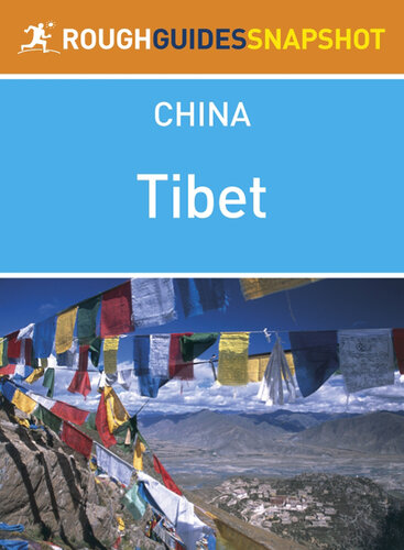 Tibet Rough Guides Snapshot China Includes Lhasa Tsetang Tsurphu Namtso The Old Southern Road Gyantse The Friendship Highway And Western Tibet David Leffman Mark South Martin Zatko Simon Lewis