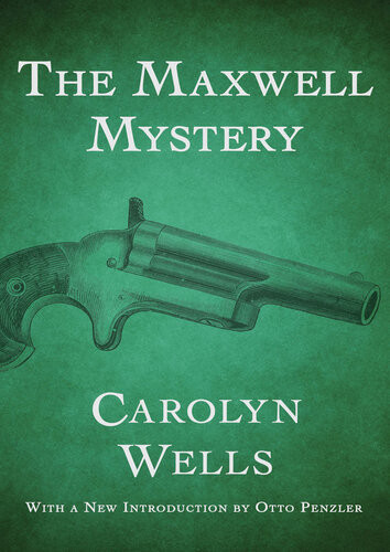 The Maxwell Mystery Carolyn Wells