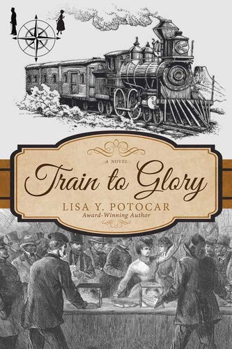 Train To Glory Lisa Y Potocar