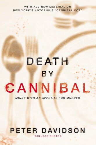 Death By Cannibal Minds With An Appetite For Murder Peter Davidson