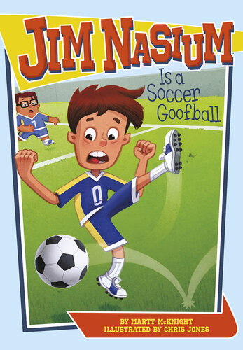 Jim Nasium Is A Soccer Goofball Marty Mcknight