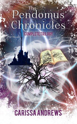 The Complete Pendomus Chronicles Trilogy Carissa Andrews