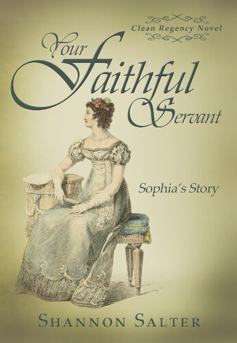 Your Faithful Servant Sophias Story Shannon Salter