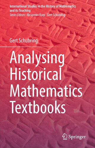 Analysing Historical Mathematics Textbooks Gert Schubring