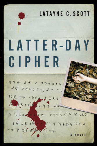 Latterday Cipher Latayne Scott