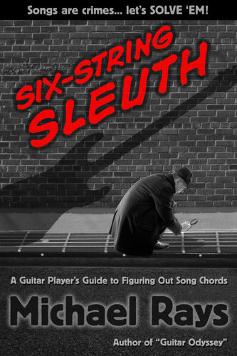 Sixstring Sleuth Michael Rays