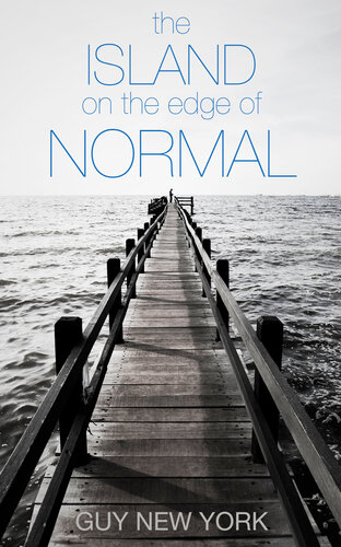 The Island On The Edge Of Normal Guy New York