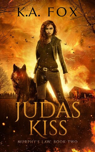 Judas Kiss Murphys Law Book 2 Ka Fox