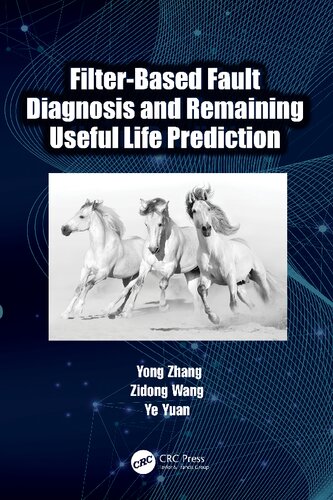 Filterbased Fault Diagnosis And Remaining Useful Life Prediction Yong Zhang