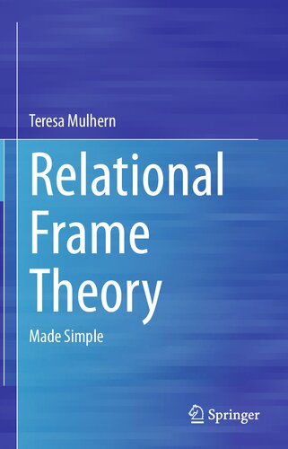 Relational Frame Theory Made Simple 1st Edition Teresa Mulhern