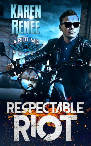 Respectable Riot Karen Renee