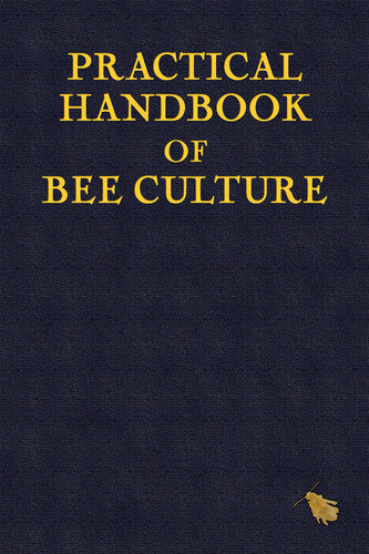 Practical Handbook Of Bee Culture Sherlock Holmes