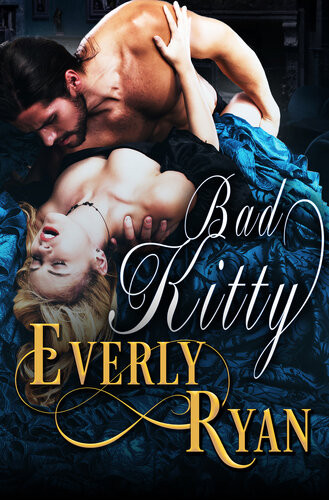 Bad Kitty Everly Ryan