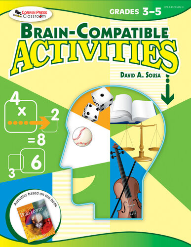 Braincompatible Activities Grades 35 David A Sousa