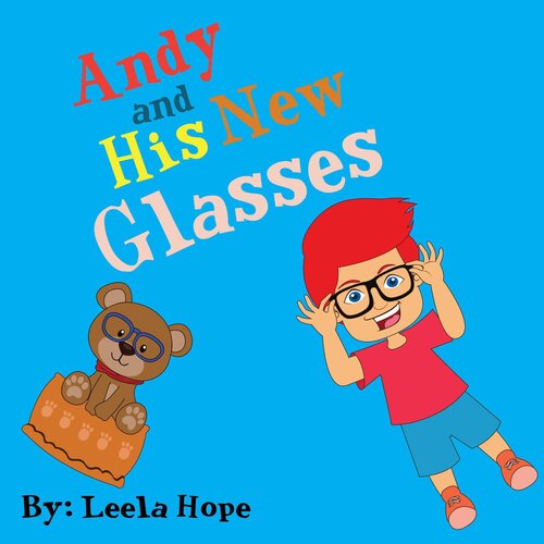 Andy And His New Glasses Leela Hope