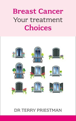 Breast Cancer Your Treatment Choices Terry J Priestman