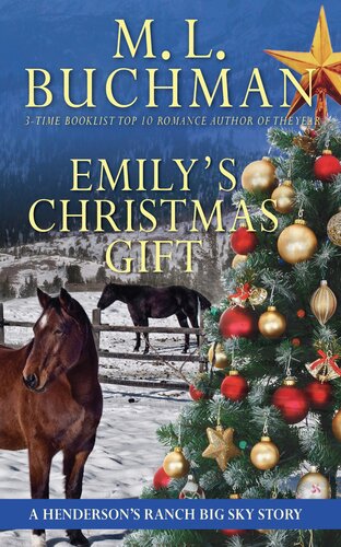 Emilys Christmas Gift A Hendersons Ranch Big Sky Story M L Buchman
