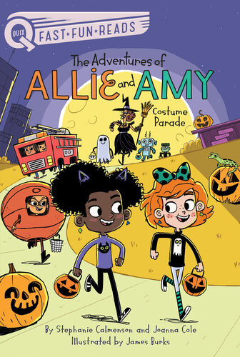 Costume Parade The Adventures Of Allie And Amy 4 Stephanie Calmenson Joanna Cole