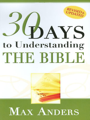 30 Days To Understanding The Bible Max Anders