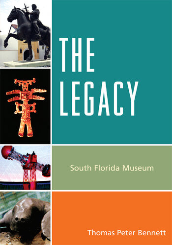 The Legacy South Florida Museum Thomas Peter Bennett
