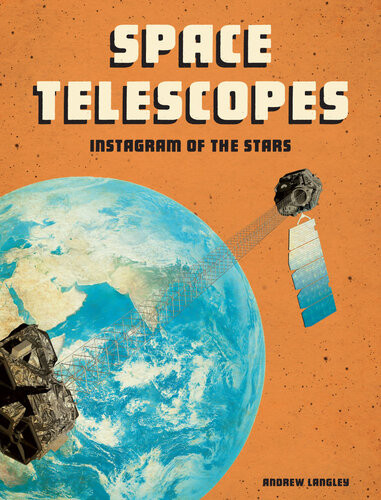 Space Telescopes Instagram Of The Stars Andrew Langley