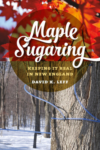 Maple Sugaring David K Leff