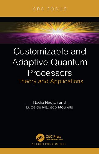 Customizable And Adaptive Quantum Processors Theory And Applications Nadia Nedjah