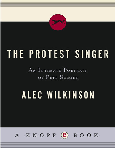 The Protest Singer Alec Wilkinson