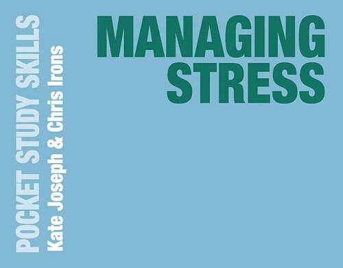Managing Stress Kate Joseph Chris Irons
