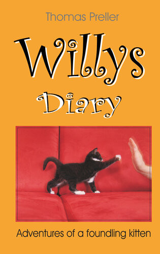 Willys Diary Adventures Of A Foundling Kitten Thomas Preller