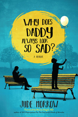 Why Does Daddy Always Look So Sad Jude Morrow