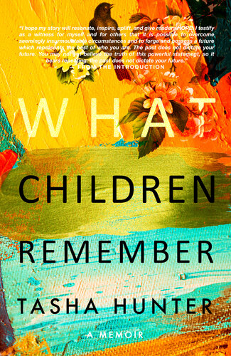 What Children Remember Tasha Hunter