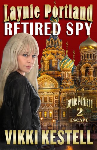 Laynie Portland Retired Spy Vikki Kestell