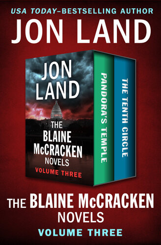 The Blaine Mccracken Novels Volume Three Pandoras Temple And The Tenth Circle Jon Land