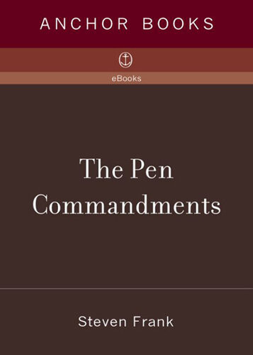 The Pen Commandments A Guide For The Beginning Writer Steven Frank