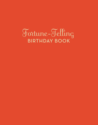 Fortunetelling Birthday Book Chronicle Books